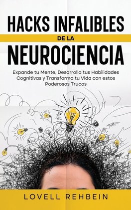 Hacks Infalibles de la Neurociencia