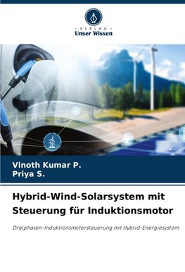 Hybrid-Wind-Solarsystem mit Steuerung für Induktionsmotor