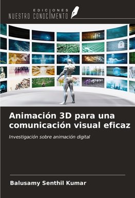 Animación 3D para una comunicación visual eficaz