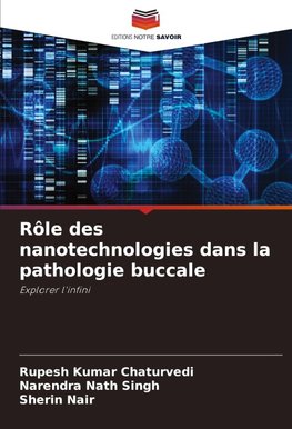 Rôle des nanotechnologies dans la pathologie buccale