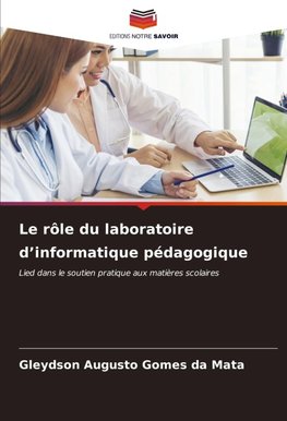 Le rôle du laboratoire d'informatique pédagogique
