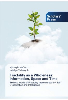 Fractality as a Wholeness: Information, Space and Time