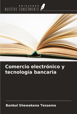Comercio electrónico y tecnología bancaria