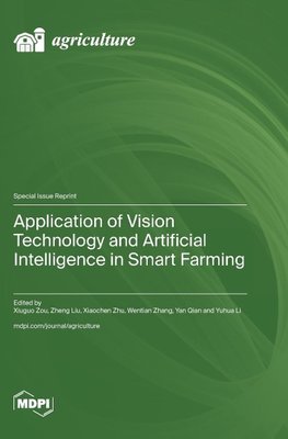 Application of Vision Technology and Artificial Intelligence in Smart Farming