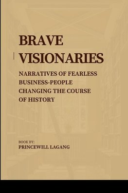 Brave Visionaries