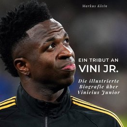 Ein Tribut an <br> Vini Jr.