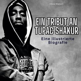 Ein Tribut an <br> Tupac Shakur