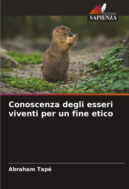 Conoscenza degli esseri viventi per un fine etico