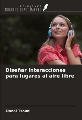 Diseñar interacciones para lugares al aire libre