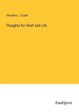 Thoughts for Heart and Life