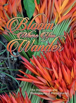 Bloom Where You Wander (Expanded, glossy cover)