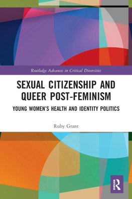Sexual Citizenship and Queer Post-Feminism