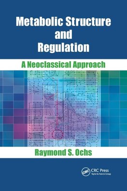 Metabolic Structure and Regulation