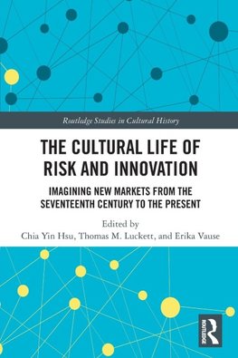 The Cultural Life of Risk and Innovation