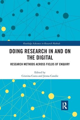 Doing Research In and On the Digital