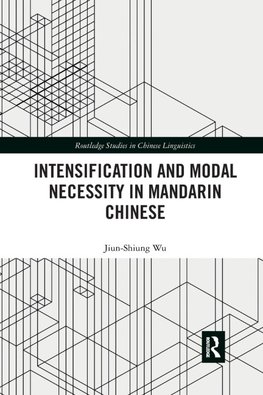 Intensification and Modal Necessity in Mandarin Chinese