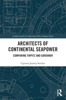 Architects of Continental Seapower