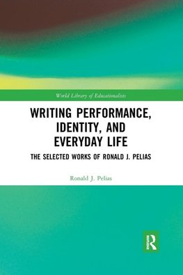 Writing Performance, Identity, and Everyday Life