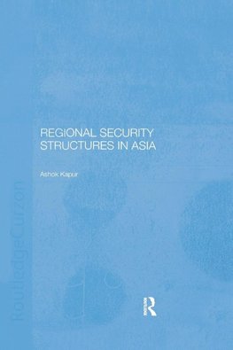 Regional Security Structures in Asia