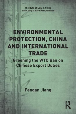 Environmental Protection, China and International Trade