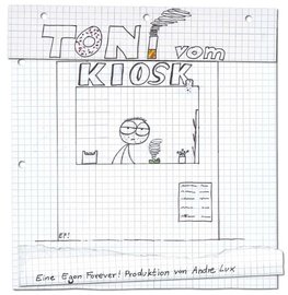 Toni vom Kiosk