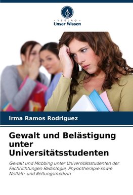 Gewalt und Belästigung unter Universitätsstudenten