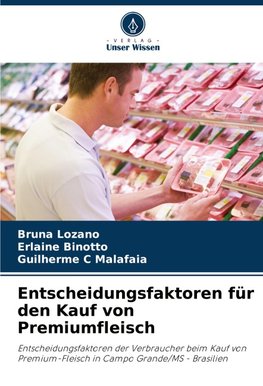 Entscheidungsfaktoren für den Kauf von Premiumfleisch