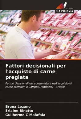 Fattori decisionali per l'acquisto di carne pregiata