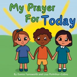 My Prayer For Today