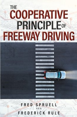 The Cooperative Principle of Freeway Driving