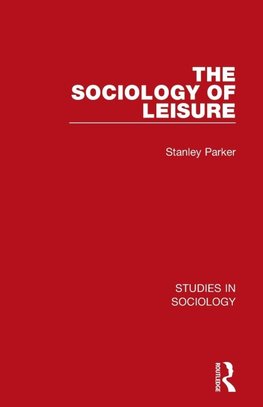 The Sociology of Leisure
