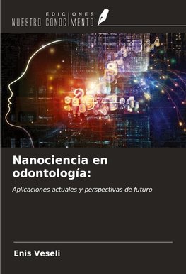 Nanociencia en odontología: