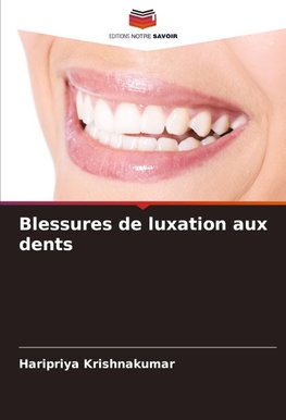 Blessures de luxation aux dents