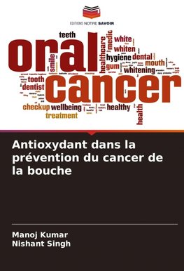 Antioxydant dans la prévention du cancer de la bouche