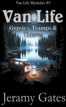 Gypsies, Tramps, & Thieves