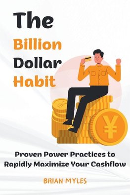 The Billion Dollar Habit