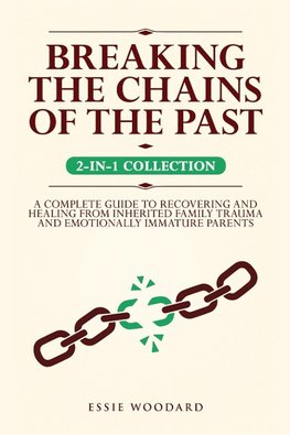 Breaking the Chains of the Past