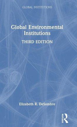 Global Environmental Institutions