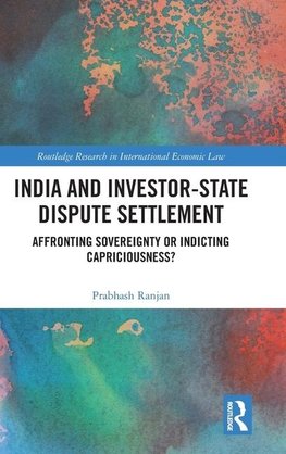 India and Investor-State Dispute Settlement