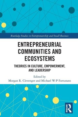 Entrepreneurial Communities and Ecosystems