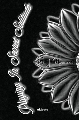 Playing In Secret Solitude