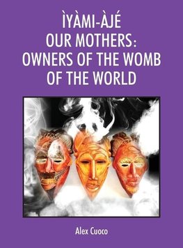 ÌYÀMI-ÀJÉ OUR MOTHERS