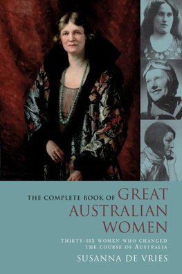 COMPLETE BOOK OF GREAT AUSTRALIAN WOMEN
