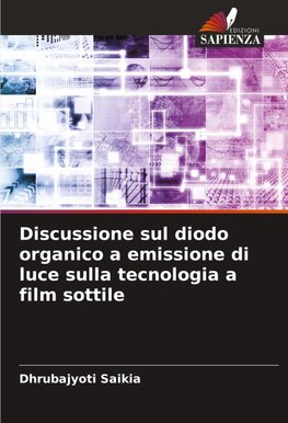Discussione sul diodo organico a emissione di luce sulla tecnologia a film sottile