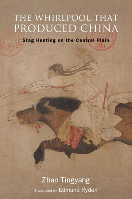 The Whirlpool That Produced China