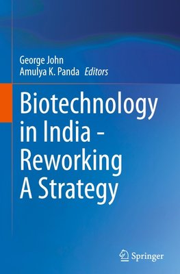 Biotechnology in India - Reworking A Strategy