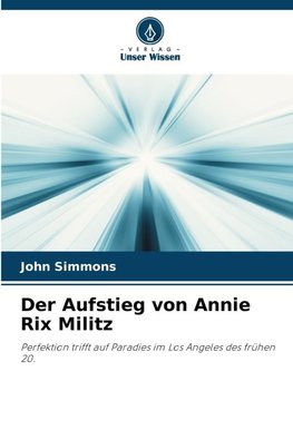 Der Aufstieg von Annie Rix Militz