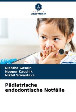 Pädiatrische endodontische Notfälle