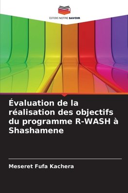 Évaluation de la réalisation des objectifs du programme R-WASH à Shashamene