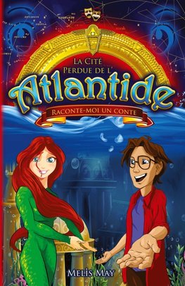 La Cité Perdue de 'l'Atlantide - RACONTE-MOI UN CONTE